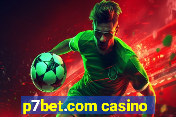 p7bet.com casino